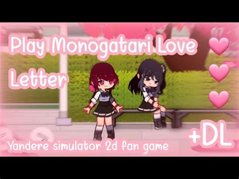 monogatari love letter|Play Monogatari : Love Letter yandere simulator fan game +DL.